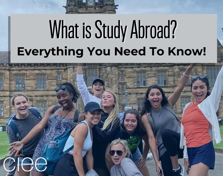 What is Study Abroad? Everything You Need to Know!