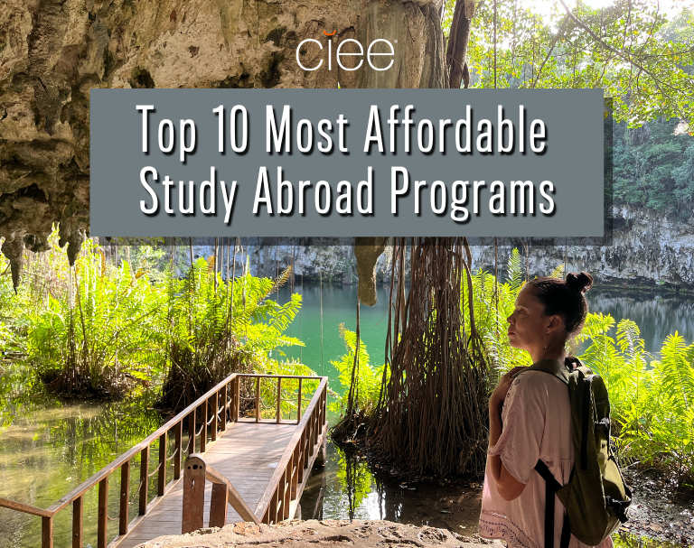 Top 10 Most Affordable Study Abroad Programs CIEE