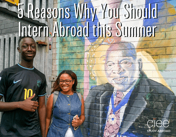 5 Reasons Why You Should Intern Abroad this Summer