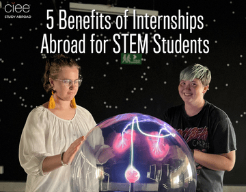 5 Benefits of Internships Abroad for STEM Students