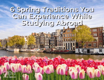 6 Spring Traditions You Can Experience While Studying Abroad