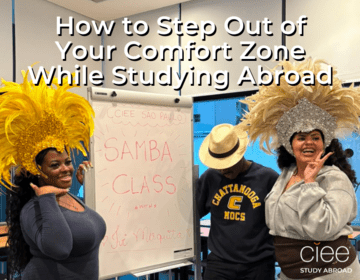 How to Step Out of Your Comfort Zone While Studying Abroad