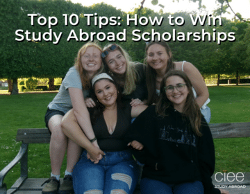 Top 10 Tips: How to Win a Scholarship to Study Abroad