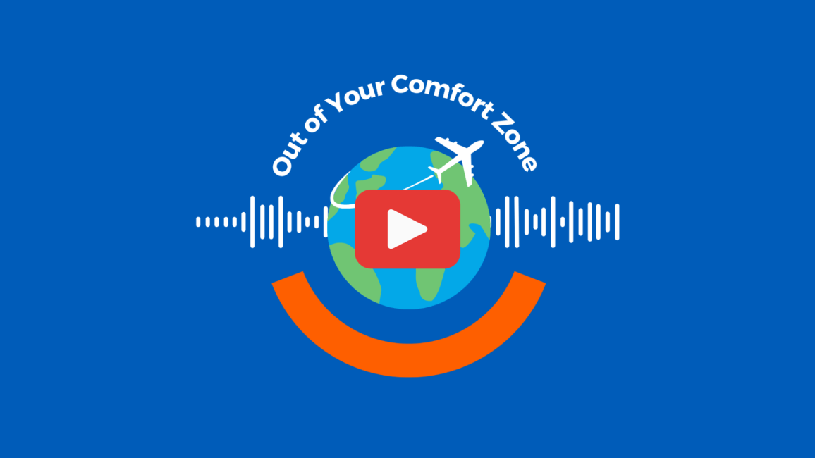 CIEE's Out of Your Comfort Zone Podcast