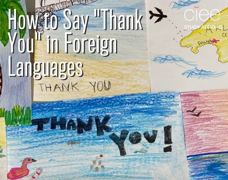 thank you foreign language CIEE study abroad