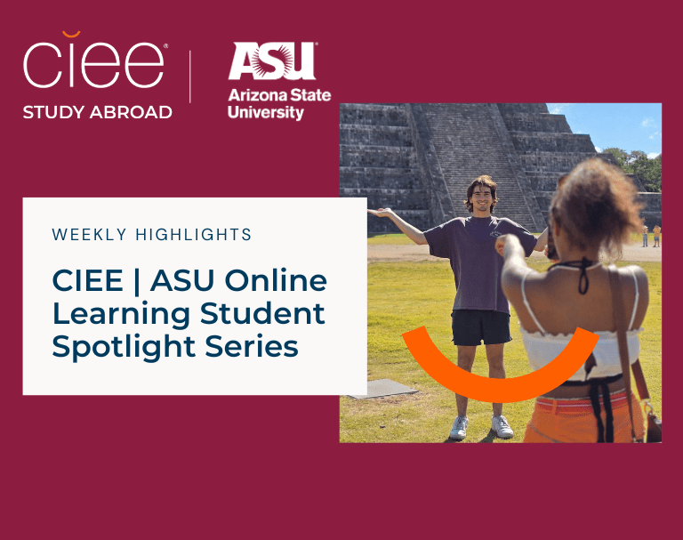 ASU online CIEE study abroad