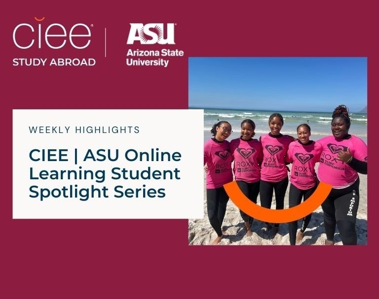 ASU online CIEE study abroad