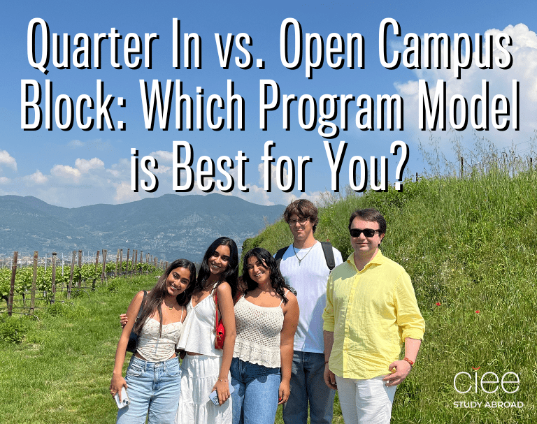 CIEE Quarter vs Open Campus Block Study Abroad Programs
