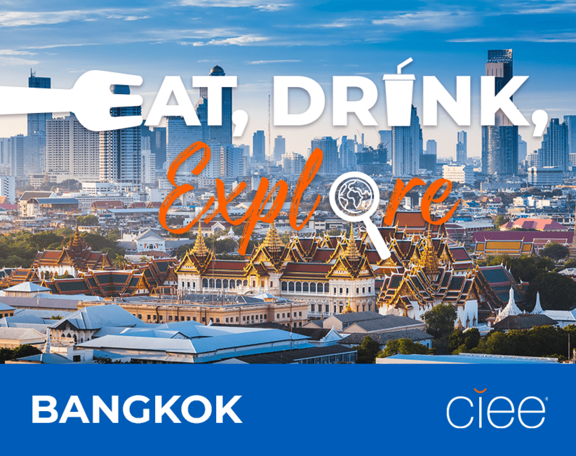 EAT, DRINK, EXPLORE BANGKOK