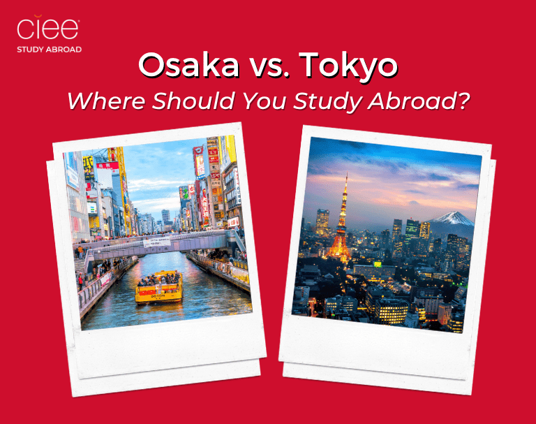 Osaka vs. Tokyo: Where Should You Study Abroad?
