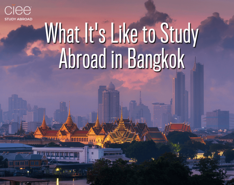 What It's Like to Study Abroad in Bangkok