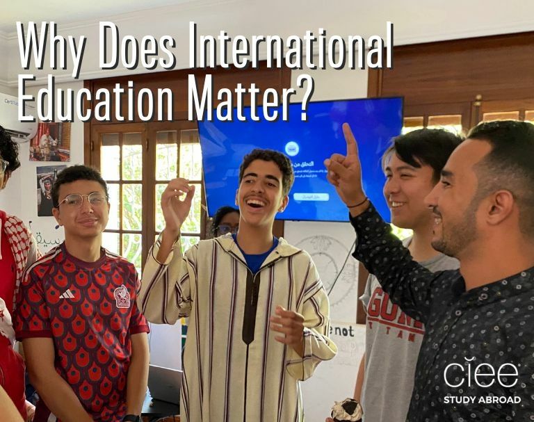 why does international education matter study abroad