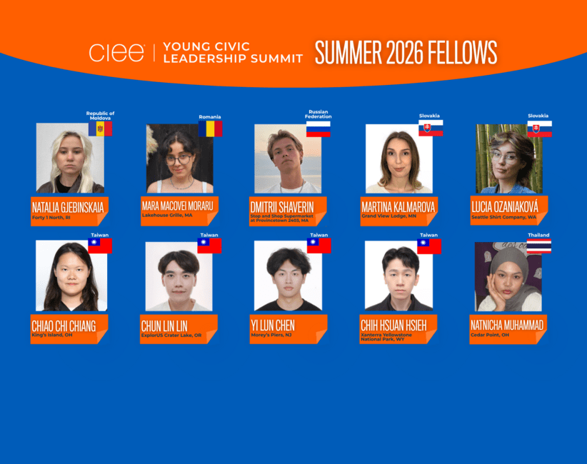 Graphic featuring the CIEE Young Civic Leadership Summit Summer 2026 Fellows. The collage includes headshots of ten fellows from the Republic of Moldova, Romania, Russia, Slovakia, Taiwan, and Thailand, with each person's name, home country flag, and U.S. host employer/location displayed beneath their photo.