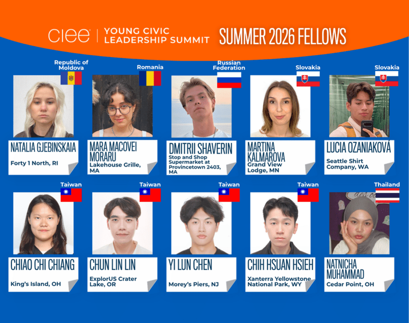 Graphic featuring the CIEE Young Civic Leadership Summit Summer 2026 Fellows. The collage includes headshots of ten fellows from the Republic of Moldova, Romania, Russia, Slovakia, Taiwan, and Thailand, with each person's name, home country flag, and U.S. host employer/location displayed beneath their photo.