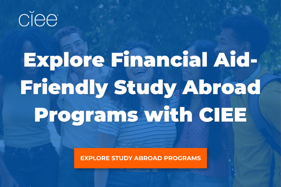 Explore Financial Aid-Friendly Study Abroad Programs CTA